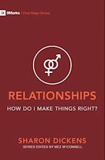 Relationships - How Do I Make Things Right?