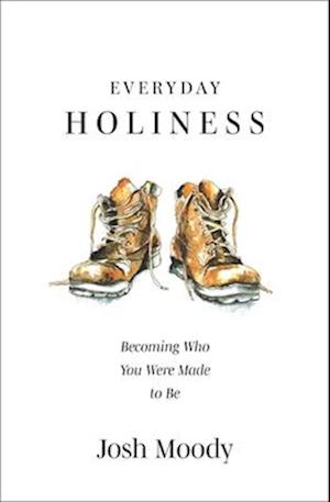 Everyday Holiness