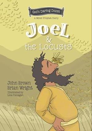 Joel and the Locusts