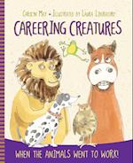 CAREERING CREATURES