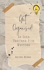 Get Organised! An Idea Tracker For Writers