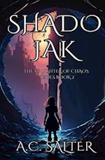 Shadojak: The Daughter of Chaos: Volume 2 