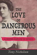 The Love of Dangerous Men
