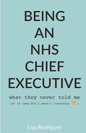 Being an Nhs Chief Executive