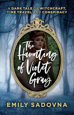 The Haunting of Violet Gray