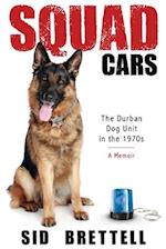 Squad Cars: The Durban Police Dog Unit in the 1970s 