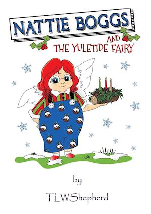 Nattie Boggs and the Yuletide Fairy