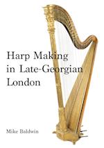 Harp Making in Late-Georgian London 