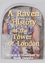 A Raven History of the Tower of London 