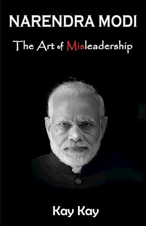 Narendra Modi - The Art of Misleadership