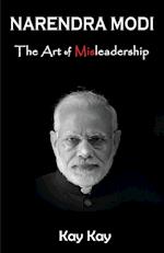 Narendra Modi - The Art of Misleadership 