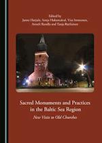 Sacred Monuments and Practices in the Baltic Sea Region