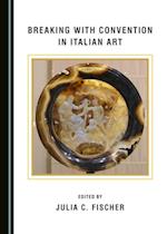 Breaking with Convention in Italian Art