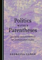 Politics within Parentheses