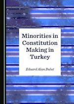 Minorities in Constitution Making in Turkey