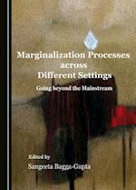 Marginalization Processes Across Different Settings