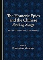 The Homeric Epics and the Chinese Book of Songs