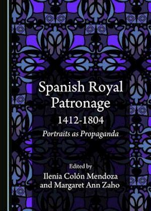 Spanish Royal Patronage 1412-1804