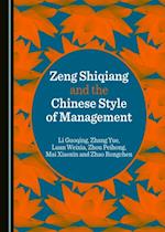 Zeng Shiqiang and the Chinese Style of Management