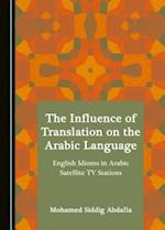 The Influence of Translation on the Arabic Language