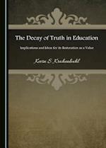 The Decay of Truth in Education