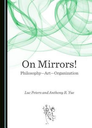 On Mirrors! Philosophyaartaorganization