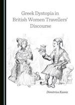 Greek Dystopia in British Women Travellersa Discourse