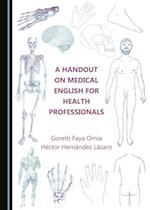 Handout on Medical English for Health Professionals