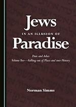 Jews in an Illusion of Paradise