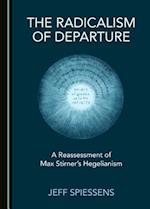 The Radicalism of Departure