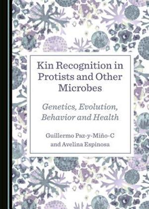 Kin Recognition in Protists and Other Microbes