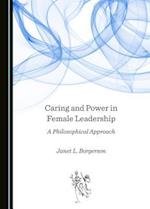 Caring and Power in Female Leadership