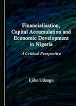 Financialisation, Capital Accumulation and Economic Development in Nigeria