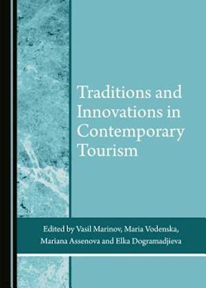 Traditions and Innovations in Contemporary Tourism