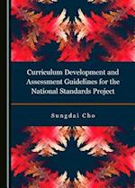 Curriculum Development and Assessment Guidelines for the National Standards Project