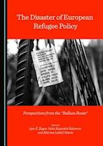 The Disaster of European Refugee Policy