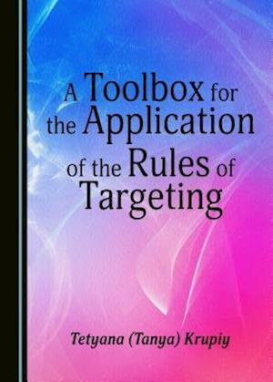 A Toolbox for the Application of the Rules of Targeting