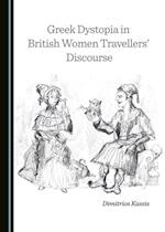 Greek Dystopia in British Women Travellers' Discourse