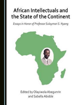 African Intellectuals and the State of the Continent