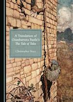 A Translation of Giambattista Basileas the Tale of Tales