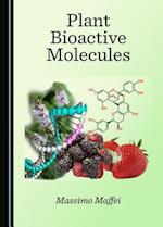 Plant Bioactive Molecules