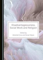 Disadvantageousness, Social Work and Religion