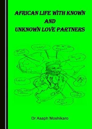 African Life with Known and Unknown Love Partners