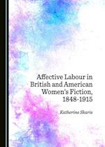 Affective Labour in British and American Women's Fiction, 1848-1915