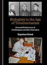 Biologists in the Age of Totalitarianism