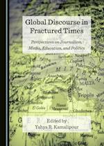 Global Discourse in Fractured Times