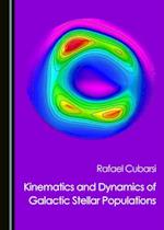 Kinematics and Dynamics of Galactic Stellar Populations