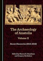 Archaeology of Anatolia Volume II