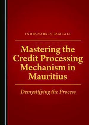 Mastering the Credit Processing Mechanism in Mauritius