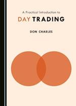 A Practical Introduction to Day Trading